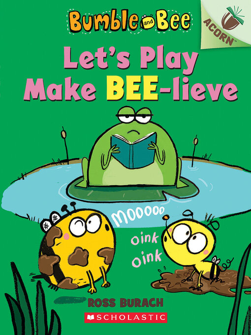 Title details for Let's Play Make Bee-lieve by Ross Burach - Available